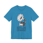 Keep the record spinning T-Shirt