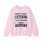 Wasn't Listening Sweatshirts