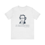 All that we see or seem T-Shirt