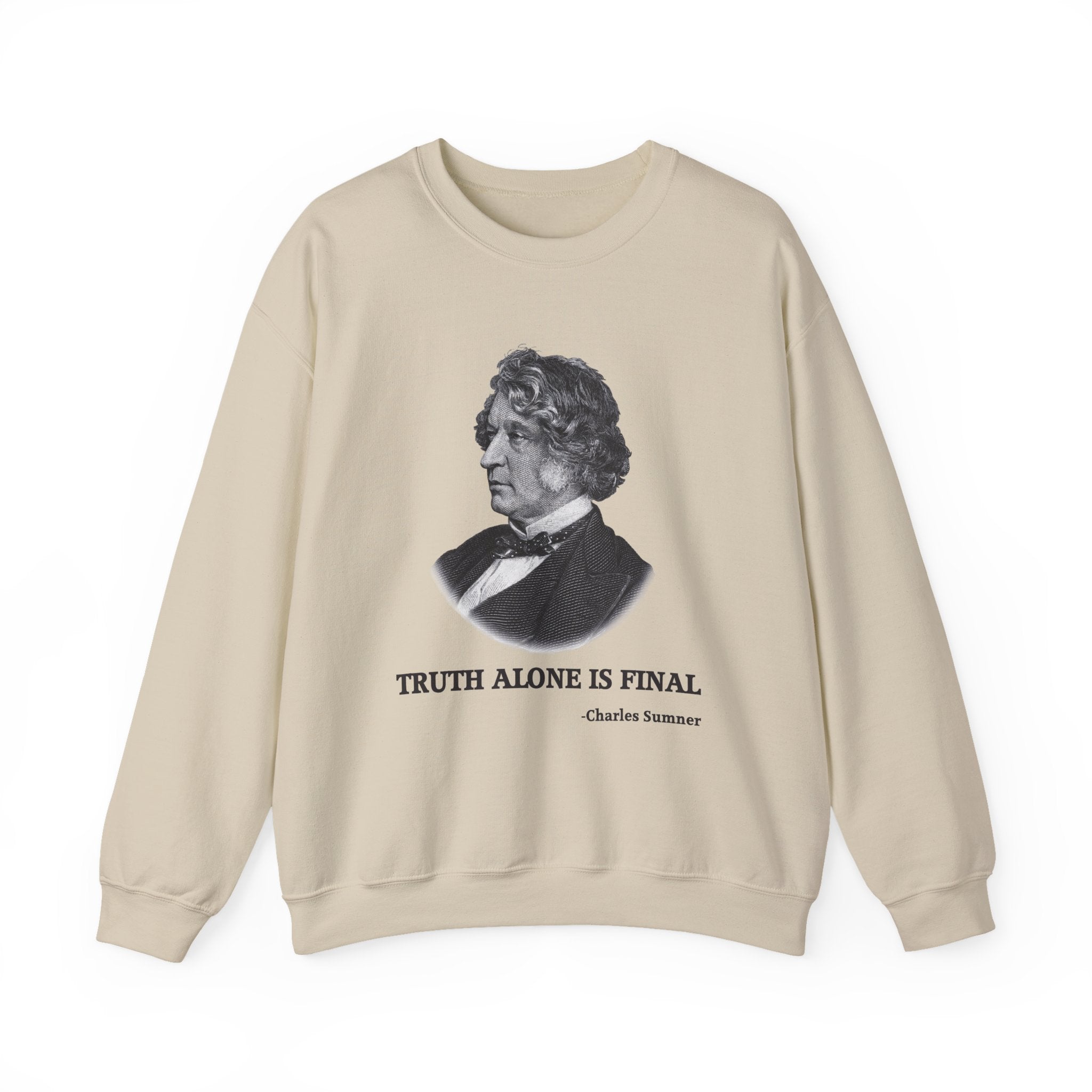 Truth alone is final Sweatshirt