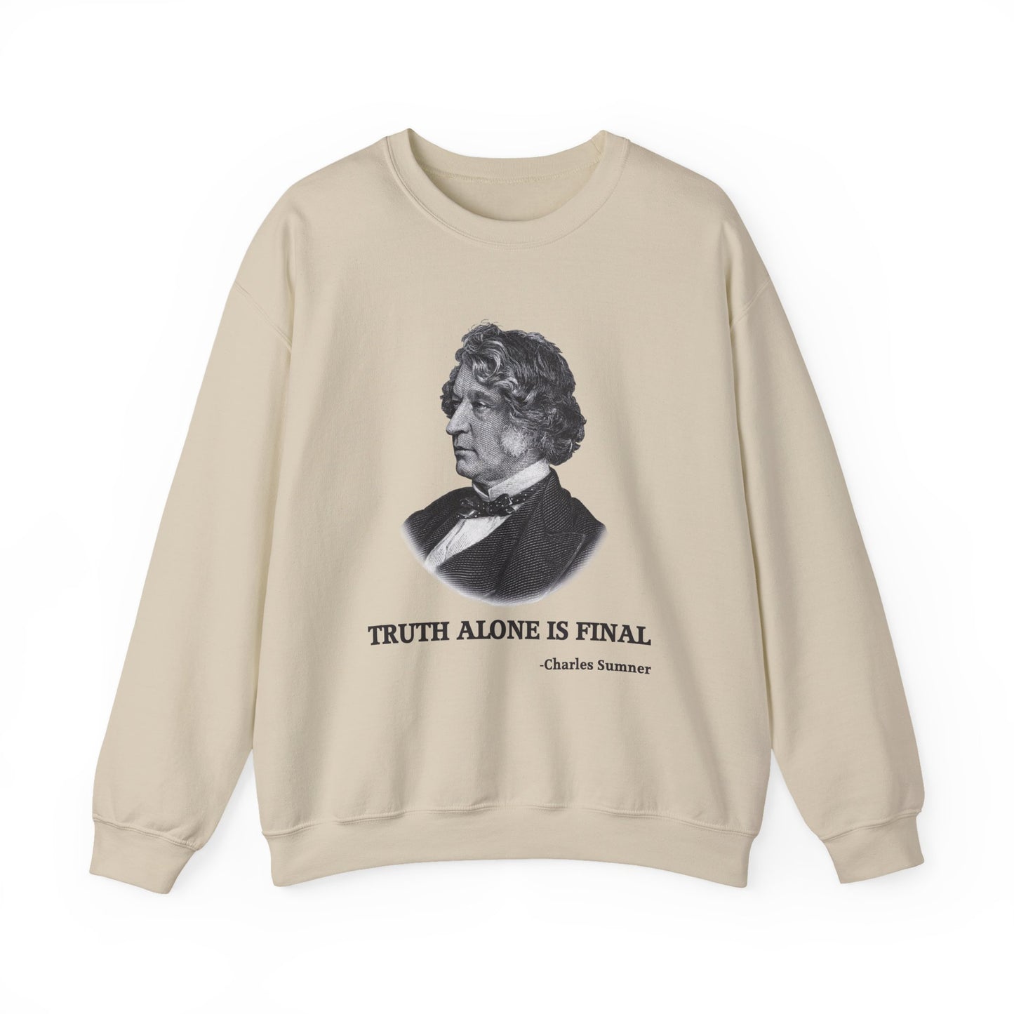 Truth alone is final Sweatshirt