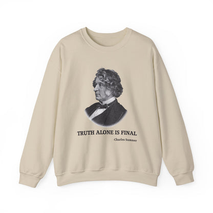 Truth alone is final Sweatshirt