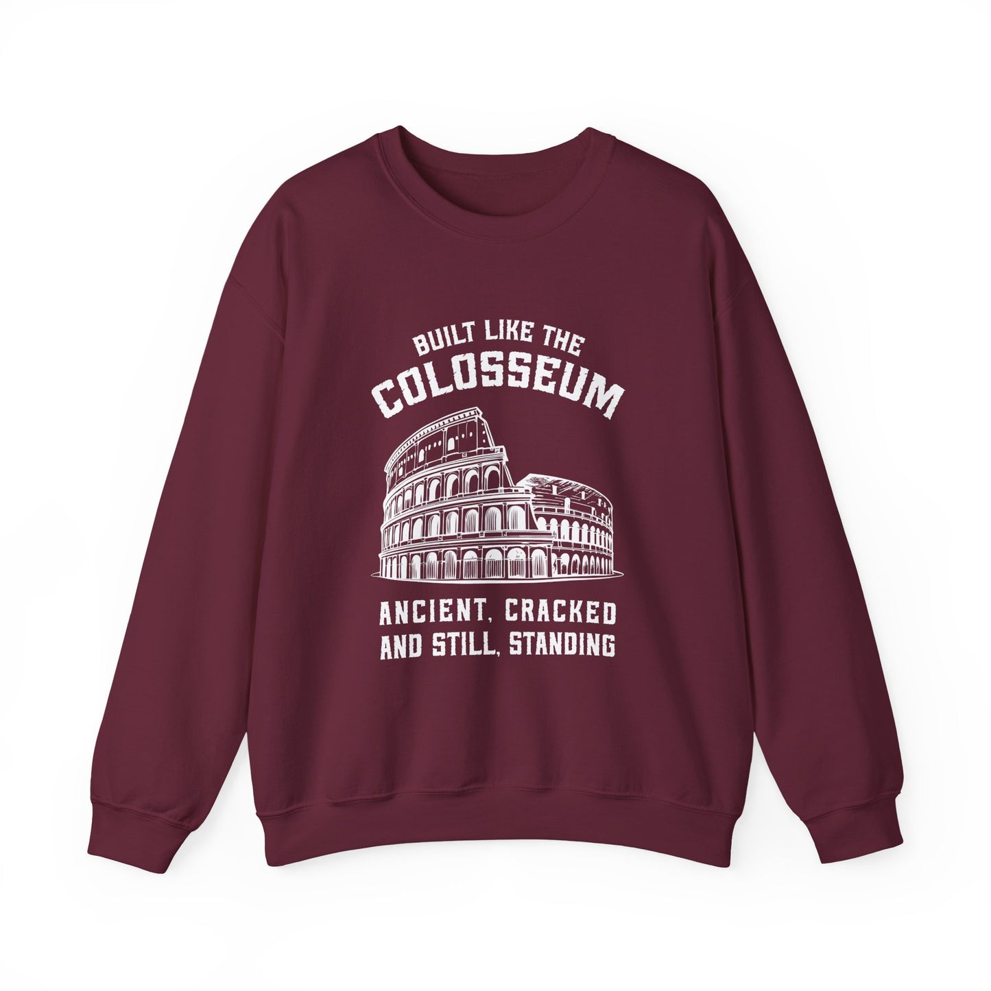 Built Like the Colosseum Sweatshirt
