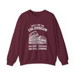 Built Like the Colosseum Sweatshirt