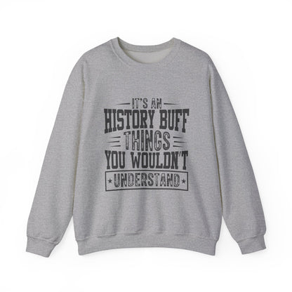 History buff Sweatshirt