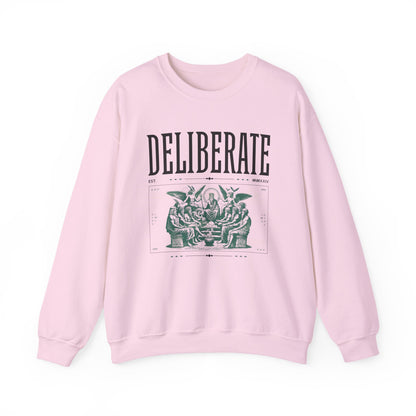 Deliberate Sweatshirts