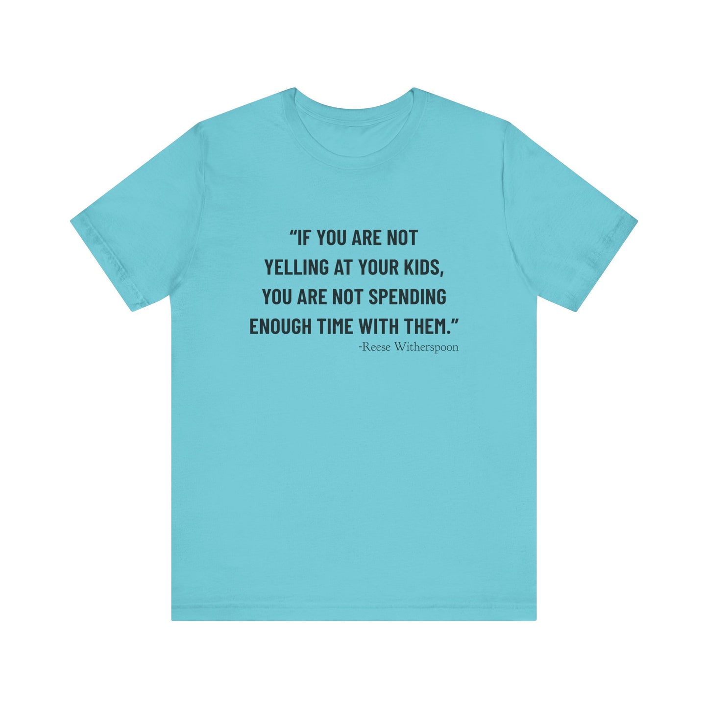 If you are not yelling T-Shirt
