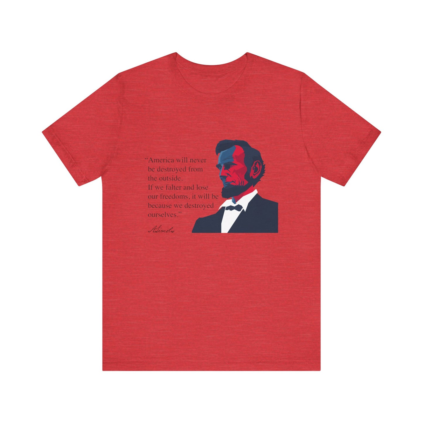 America will never be destroyed from the outside T-Shirt