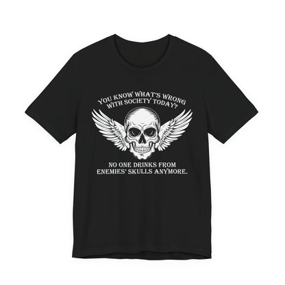 What’s wrong with society today T-Shirt
