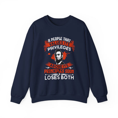 A people that values its privileges Sweatshirt