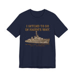 USS Johnston In Harms WayT-Shirt