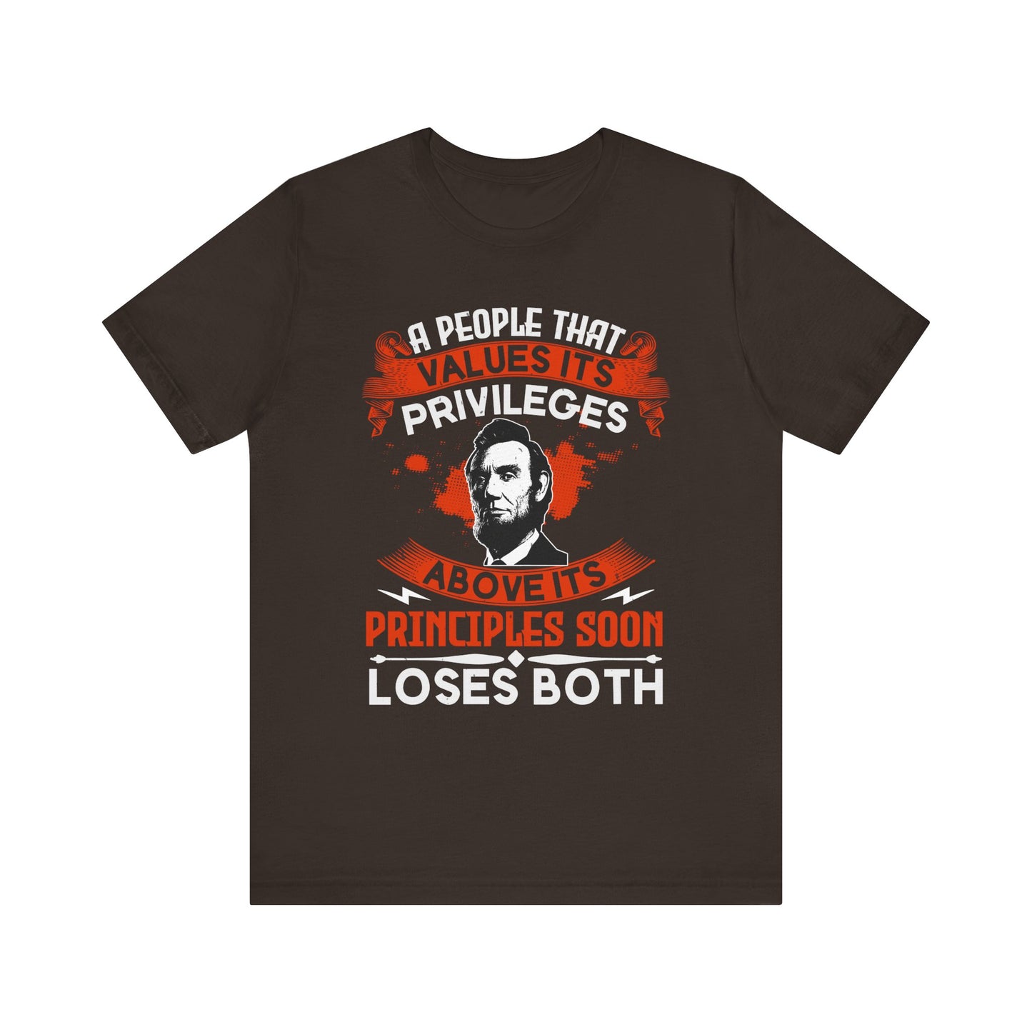 A people that values its privileges T-Shirt