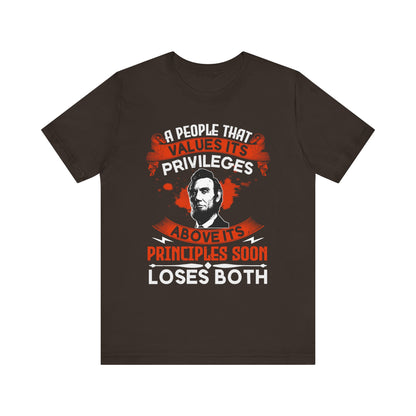 A people that values its privileges T-Shirt