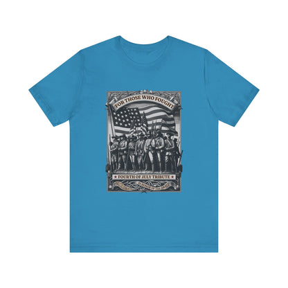 For Those who Fought T-Shirt