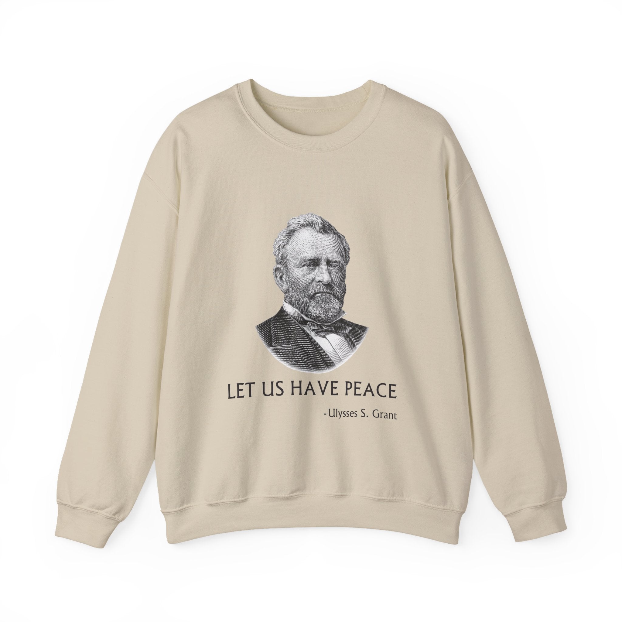 Let us have peace Sweatshirt