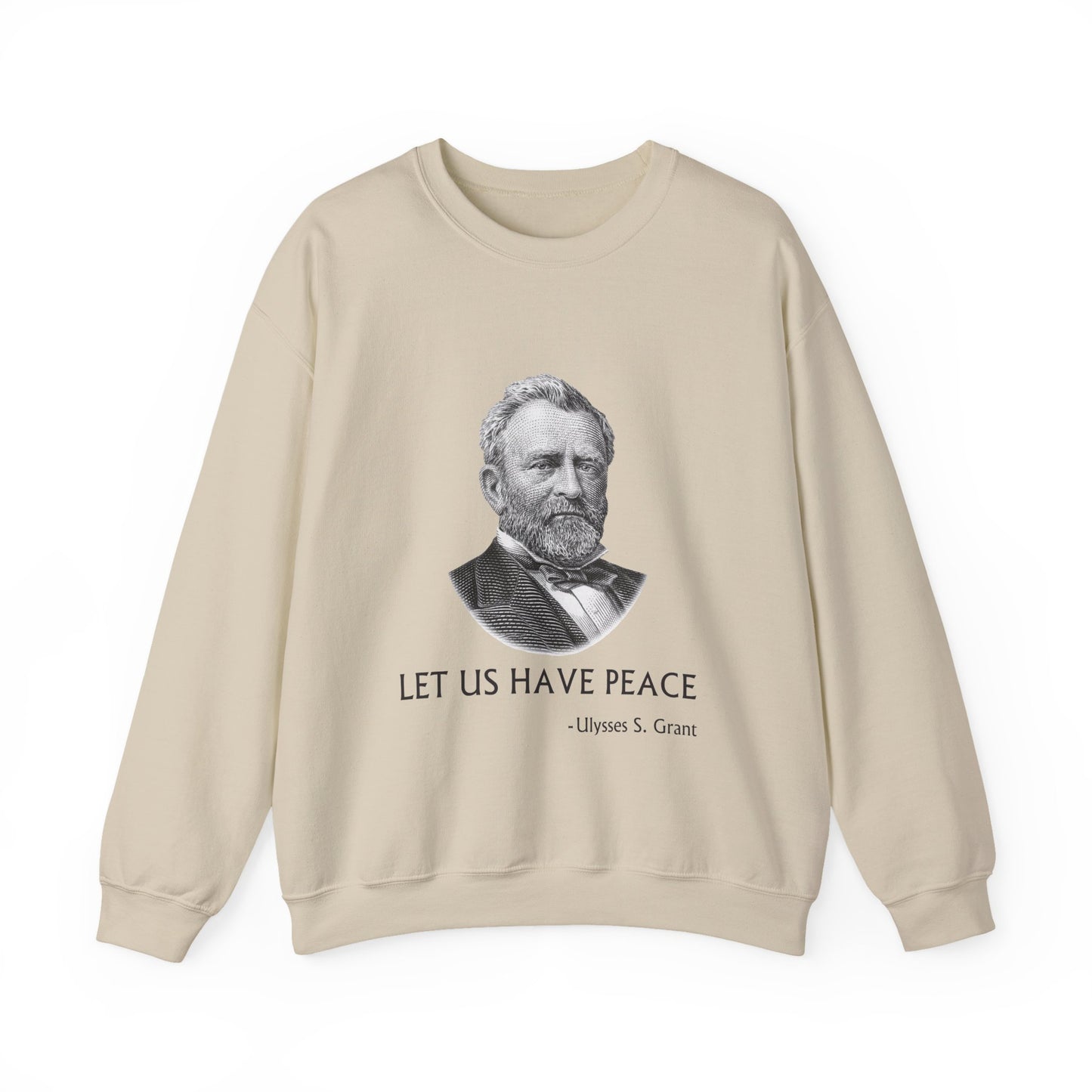 Let us have peace Sweatshirt