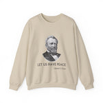 Let us have peace Sweatshirt