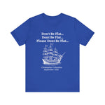 Columbus Don't Be Flat T-Shirt