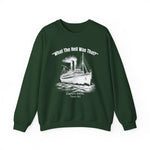 Titanic What The Hell Was That Sweatshirt