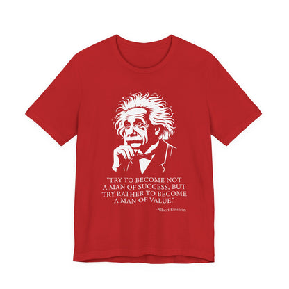Try to become not a man of success T-Shirt