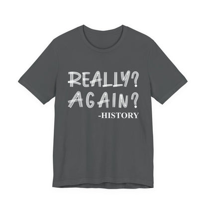 Really Again T-Shirt