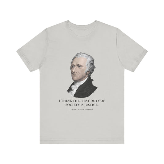 First duty of society is justice T-Shirt