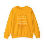 Studying History Sweatshirt
