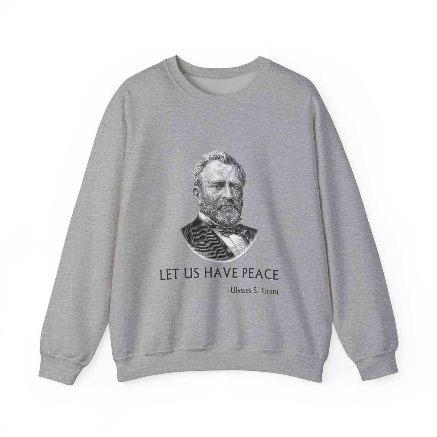 Let us have peace Sweatshirt