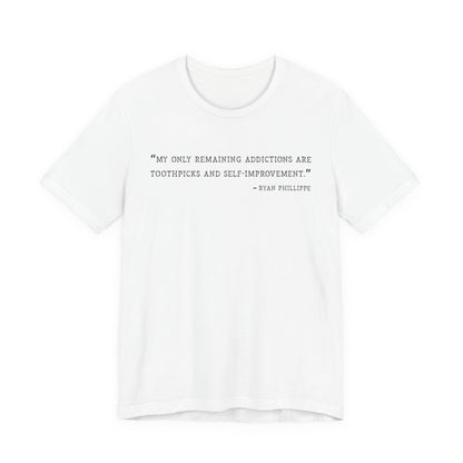 My only remaining addictions T-Shirt