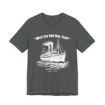 Titanic What The Hell Was That T-Shirt