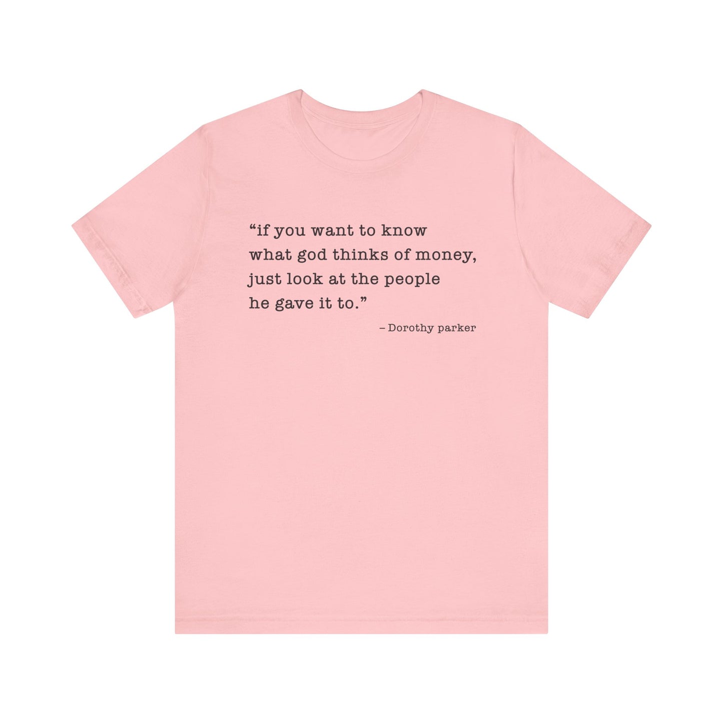 If you want to know what God thinks T-Shirt