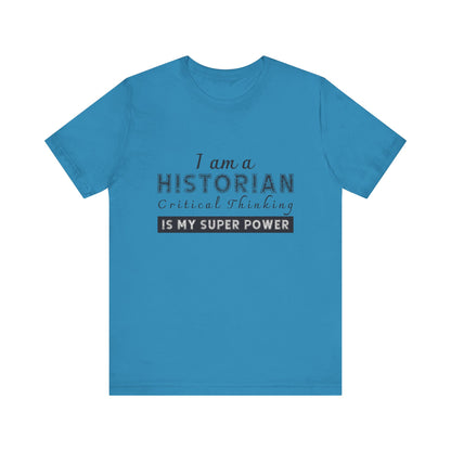 Historian critical thinking T-Shirt