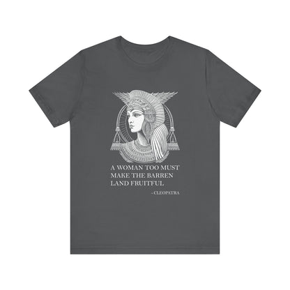 A woman too must make the barren land fruitful T-Shirt