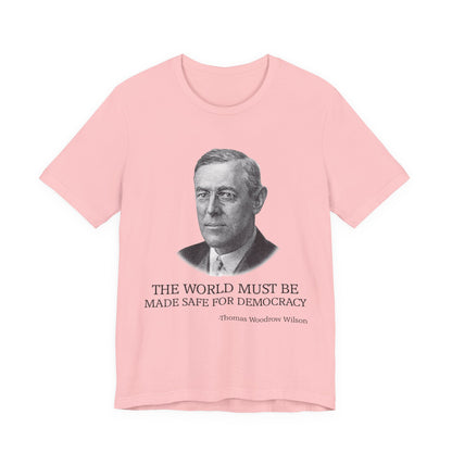 The world must be made safe T-Shirt