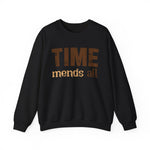 Time mends all Sweatshirt