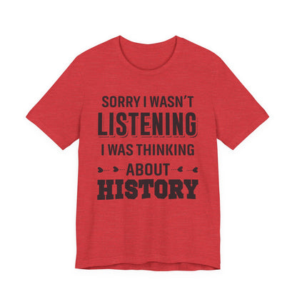 Wasn't Listening T-Shirt