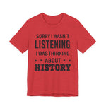Wasn't Listening T-Shirt
