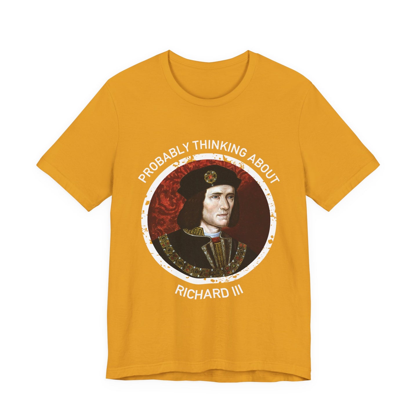 Probably Thinking About Richard III T-Shirt