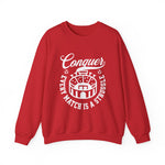 Conquer every match is a struggle Sweatshirt