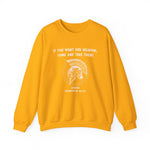 If You Want Our Weapons Sweatshirt