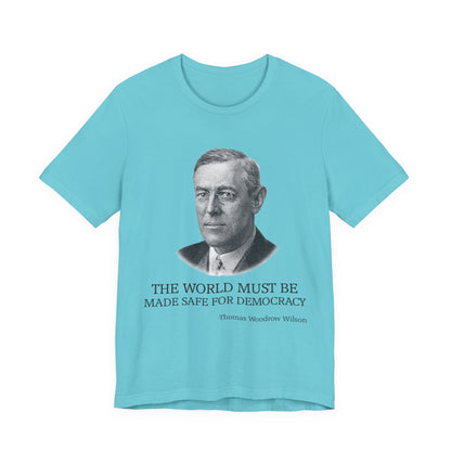 The world must be made safe T-Shirt