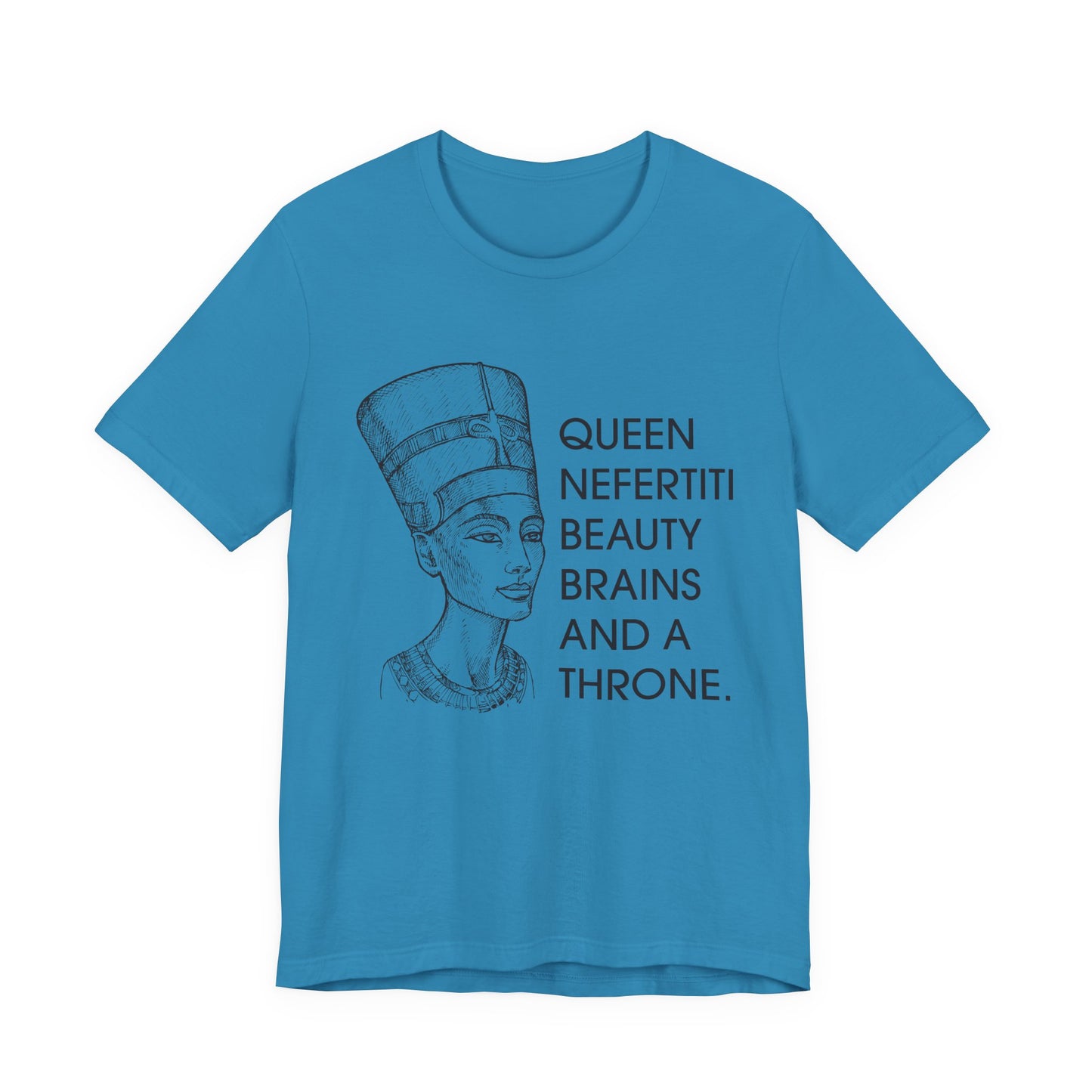 Queen Nefertiti Beauty, Brains, and a Throne T-Shirt