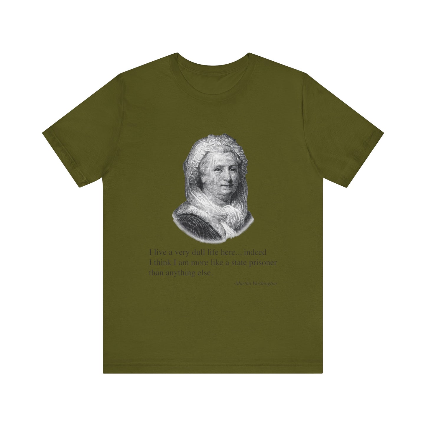 I live a very dull life here T-Shirt
