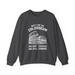Built Like the Colosseum Sweatshirt