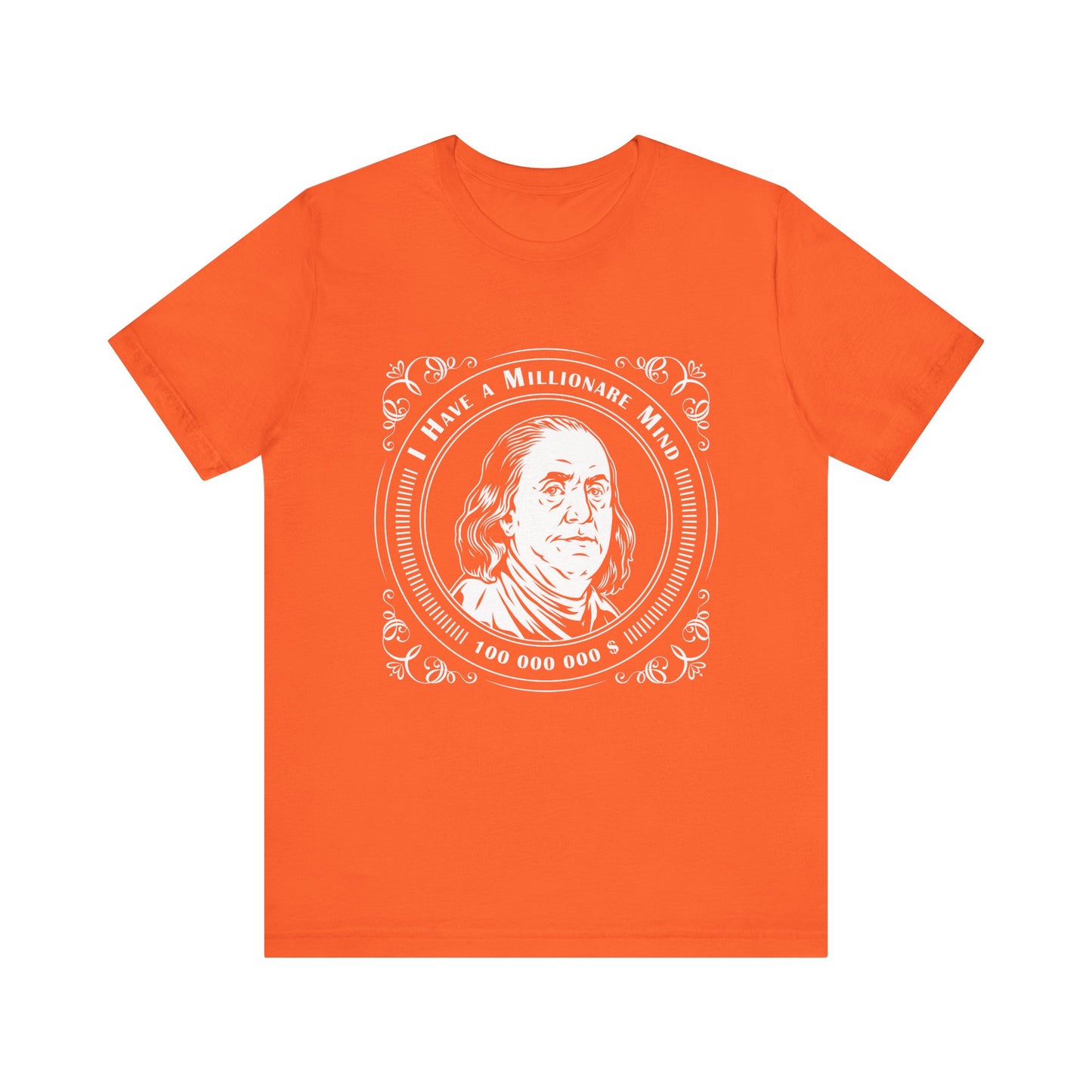 I have a millionaire mind T-Shirt