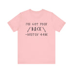 I've Got Your Back T-Shirt