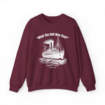 Titanic What The Hell Was That Sweatshirt