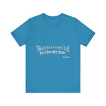 History doesn't repeat itself T-Shirt