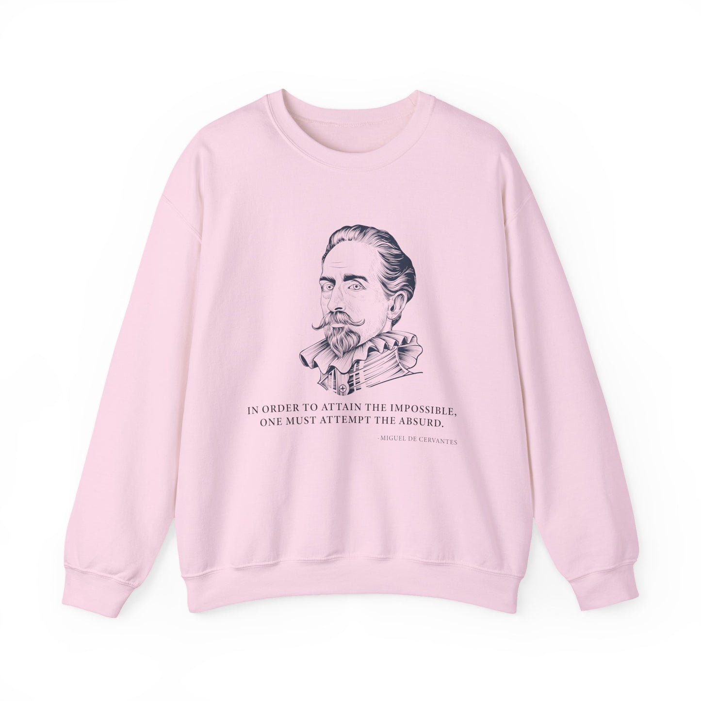 In order to attain the impossible Sweatshirts