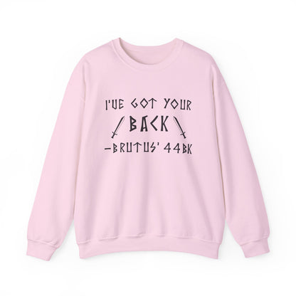 I've Got Your Back Sweatshirts